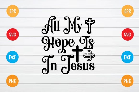 All My Hope is in Jesus Svg: A Designer Review