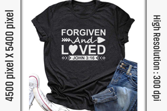 Forgiven and Loved Graphics for T-Shirt Designs