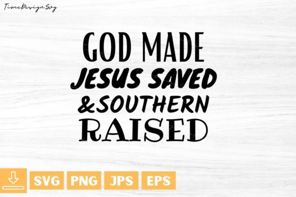 God Made Jesus Saved: Graphics & T-Shirt Designs Review