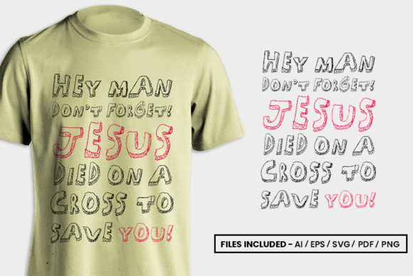 Hey Man Jesus Save You Graphics & T-Shirt Designs