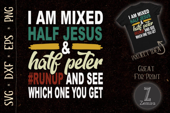 I Am Mixed Half Jesus and Half Peter Graphics