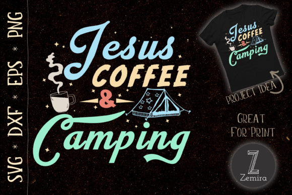 Jesus Coffee and Camping Design: Graphics & T-Shirt Designs