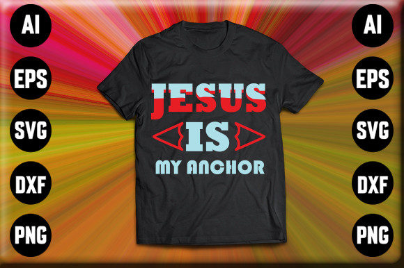 Jesus is My Anchor: Graphics & T-Shirt Designs Review