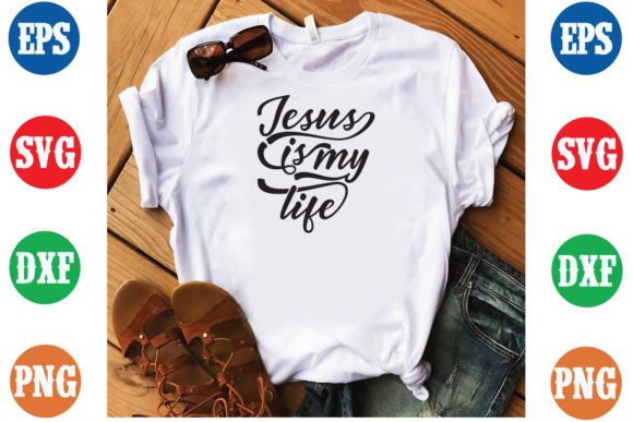 Jesus is My Life SVG: Graphics & T-Shirt Designs Review