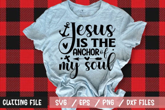 Jesus is the Anchor of My Soul SVG Review