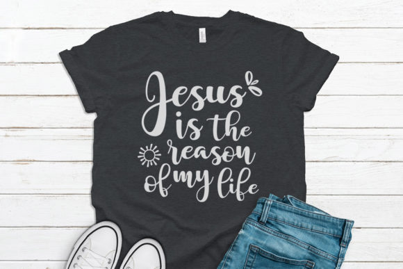 Jesus is the Reason of My Life Graphics & T-Shirt Designs