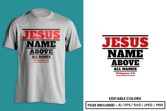 Jesus Name Above All Names Graphics & T-Shirt Designs