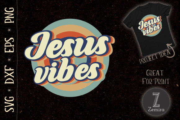 Jesus Vibes Graphics for T-Shirt Designs