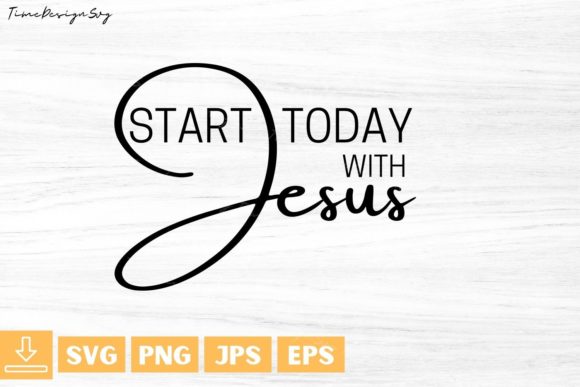 Start Today with Jesus Graphics & T-Shirt Designs Review